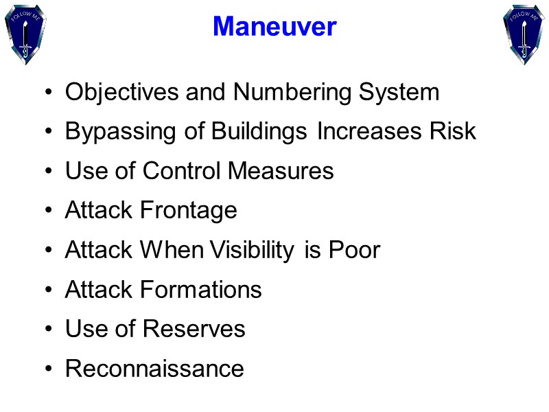 Objectives and Numbering System Bypassing of Buildings Increases Risk Use of Control Measures Attack